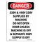 Signmission OSHA Danger, 220V And 460V 220V Supplied By Machine, 10in X 7in Rigid Plastic, 7" W, 10" H, Portrait OS-DS-P-710-V-1951 - alternate 1